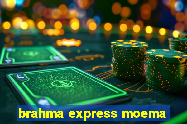 brahma express moema